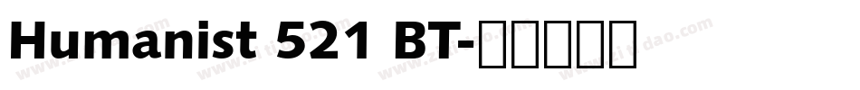 Humanist 521 BT字体转换